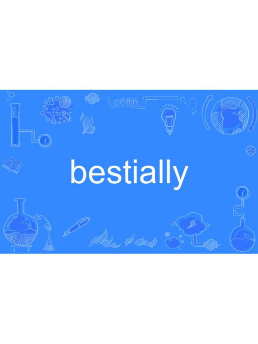 bestially bestially