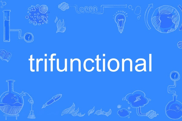 trifunctional trifunctional