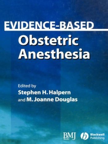 Evidence Based Obstetric Anaesthesia Evidence Based Obstetric Anaesthesia