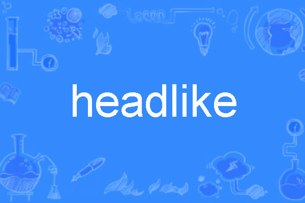headlike headlike