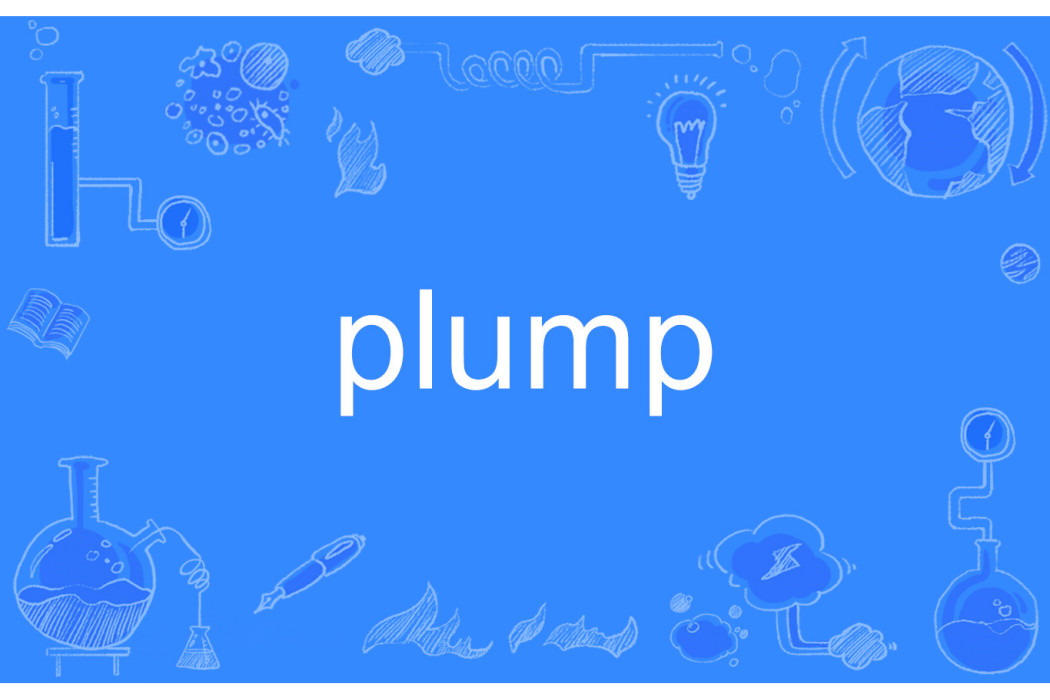 plump plump