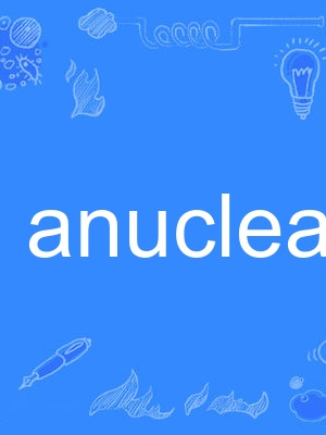 anuclear anuclear