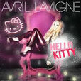 hello kitty(Avril Lavigne同名專輯第四支單曲)