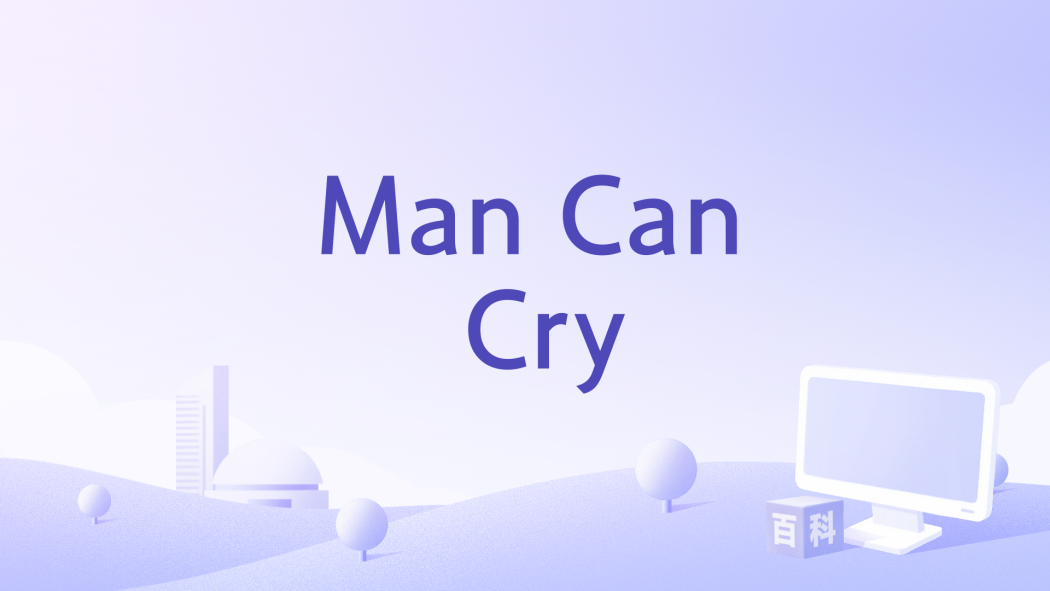 Man Can Cry Man Can Cry