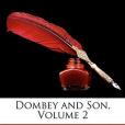 Dombey and Son, Volume 2 Dombey and Son, Volume 2