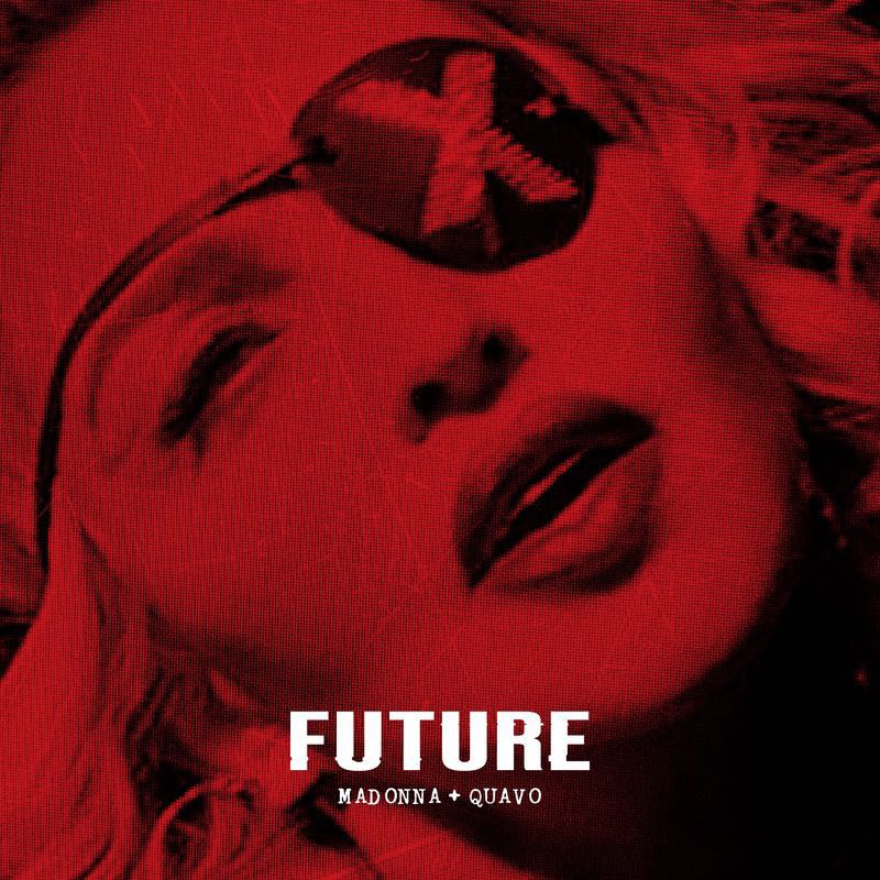 Future(麥當娜·西科尼、Quavo合作歌曲)