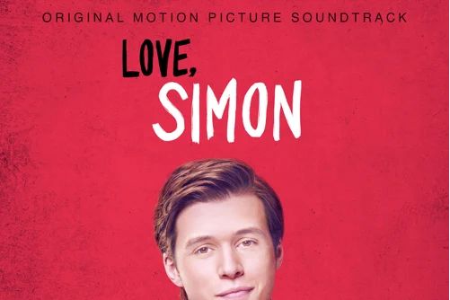 Love, Simon (Original Motion Picture Soundtrack) Love, Simon (Original Motion Picture Soundtrack)