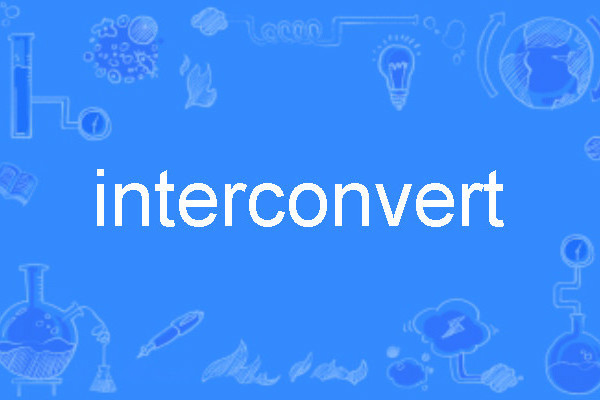 interconvert interconvert