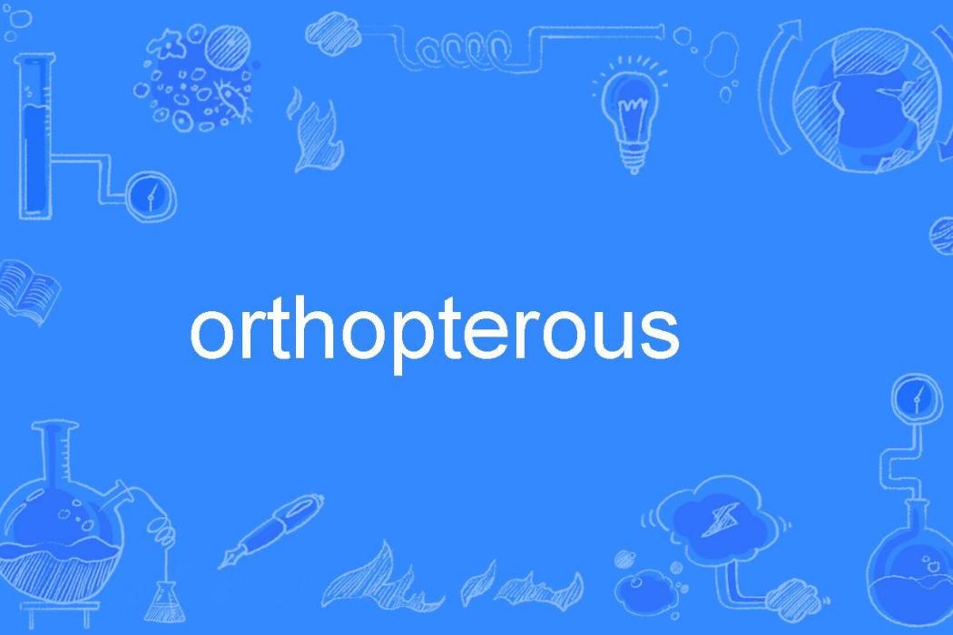 orthopterous orthopterous
