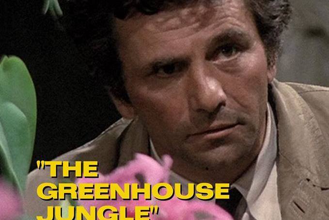Columbo: The Greenhouse Jungle Columbo: The Greenhouse Jungle