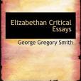 Elizabethan Critical Essays(2009年出版的圖書) Elizabethan Critical Essays(2009年出版的圖書)