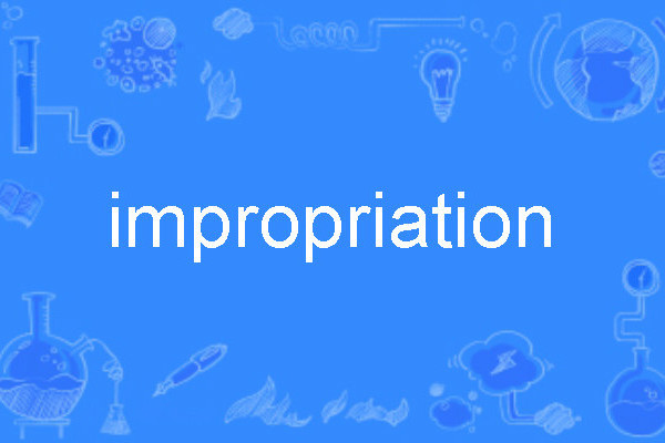 impropriation impropriation