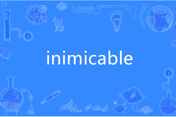 inimicable