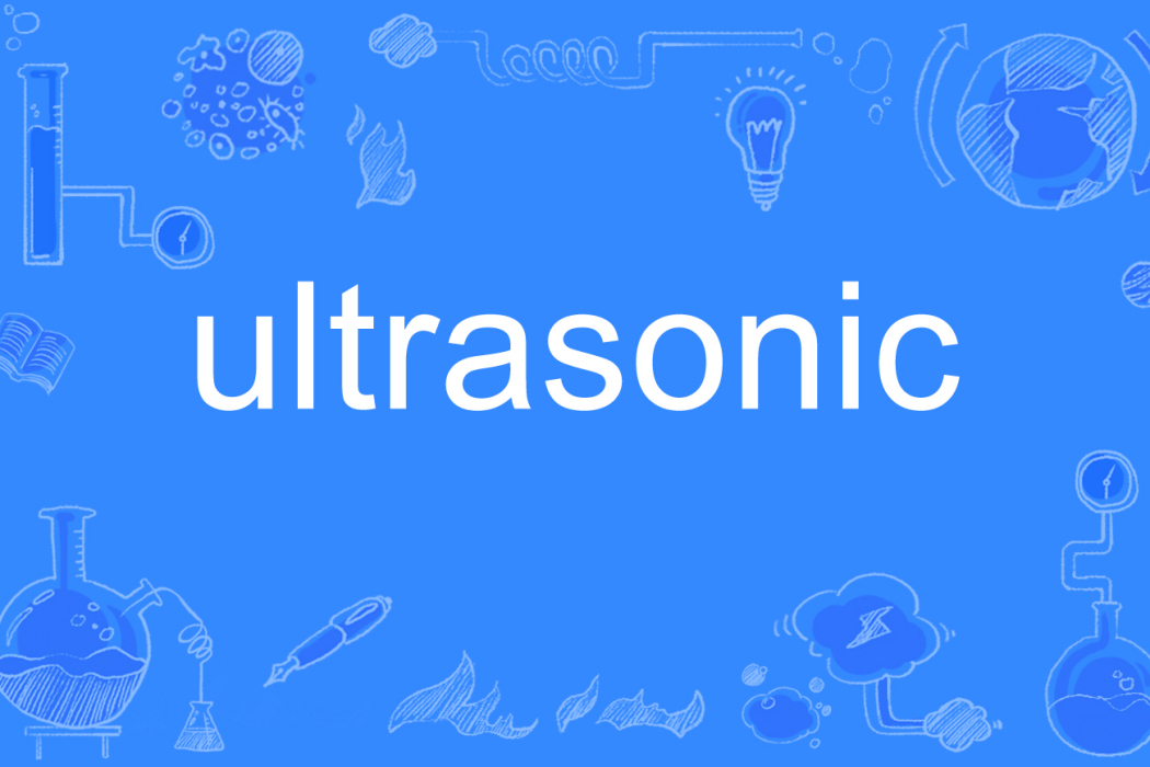 ultrasonic ultrasonic