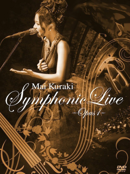 Mai Kuraki Symphonic Live -Opus 1- Mai Kuraki Symphonic Live -Opus 1-