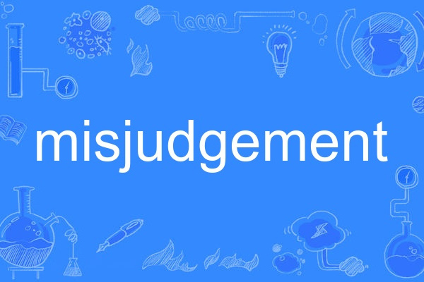 misjudgement misjudgement
