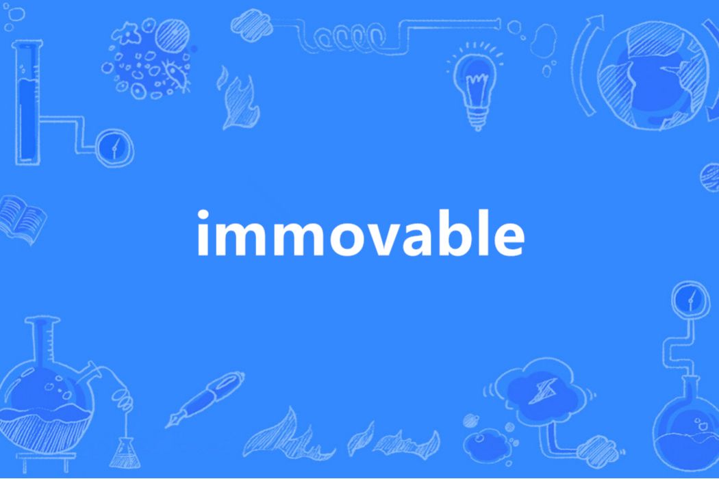 immovable
