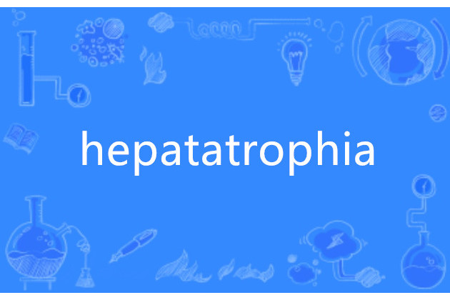 hepatatrophia