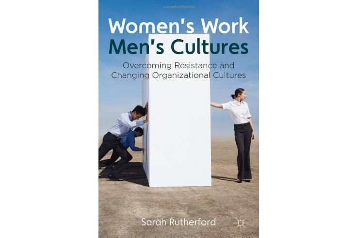 Women\x27s Work, Men\x27s Cultures Women\x27s Work, Men\x27s Cultures