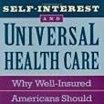 Self-interest and Universal Health Care Self-interest and Universal Health Care
