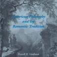 American Philosophy and the Romantic Tradition American Philosophy and the Romantic Tradition