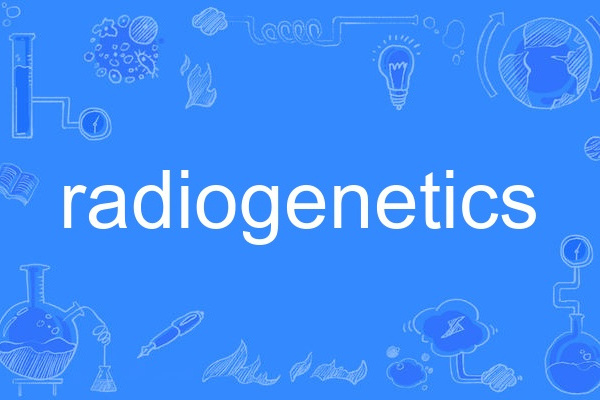 radiogenetics radiogenetics