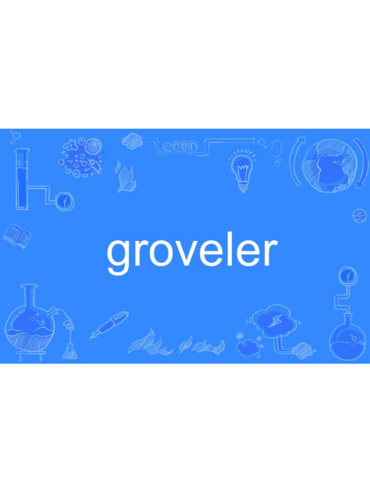 groveler groveler