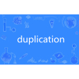 duplication