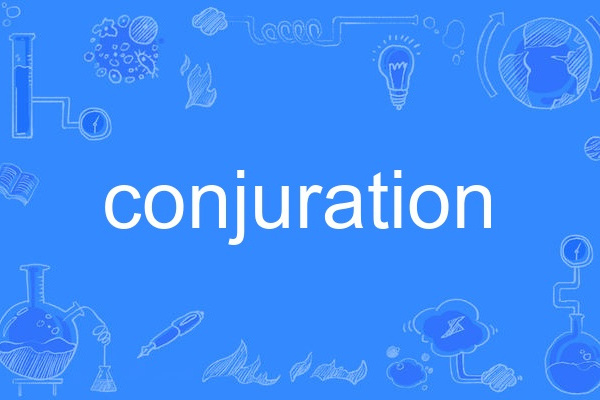 conjuration conjuration