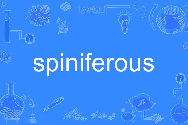 spiniferous spiniferous