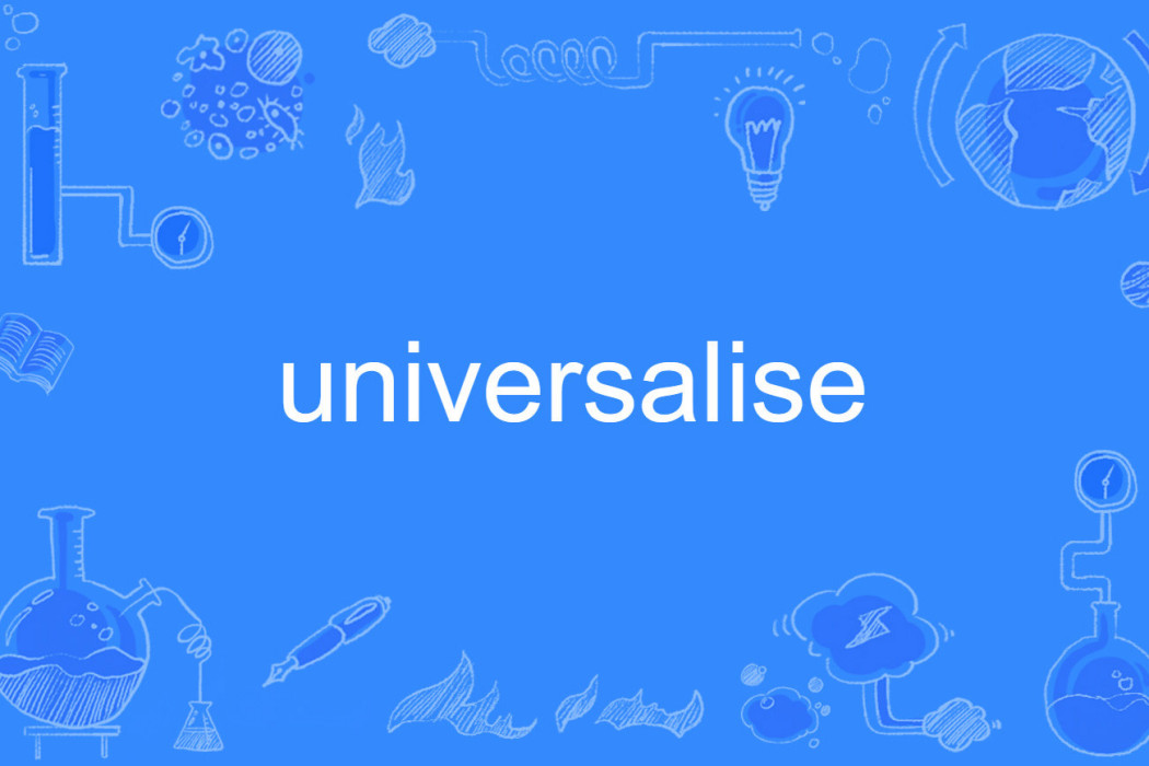 universalise universalise
