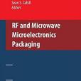 RF and Microwave Microelectronics Packaging RF and Microwave Microelectronics Packaging