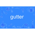 gutter gutter