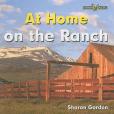 At Home on the Ranch At Home on the Ranch