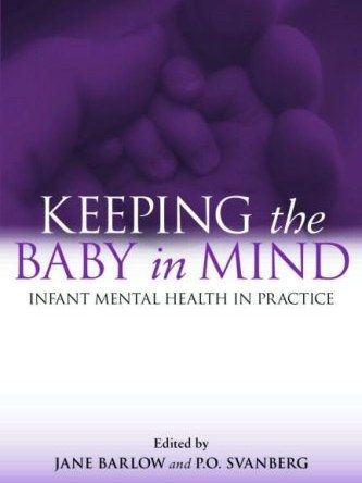 Keeping the Baby in Mind Keeping the Baby in Mind