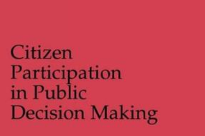 Citizen Participation in Public Decision Making Citizen Participation in Public Decision Making