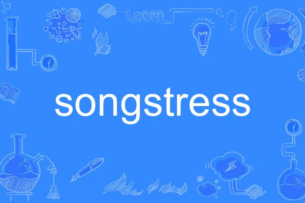 songstress songstress