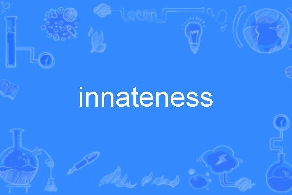 innateness innateness