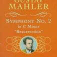 Mahler Symphony No.2 in c Minor \x22Resurrection\x22 Mahler Symphony No.2 in c Minor \x22Resurrection\x22