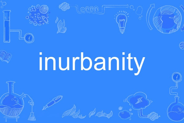 inurbanity inurbanity