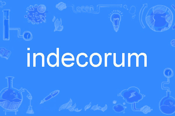 indecorum