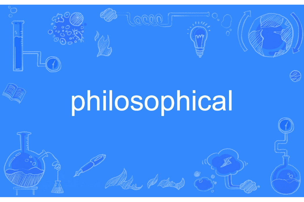 philosophical philosophical