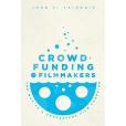 Crowdfunding for Filmmakers