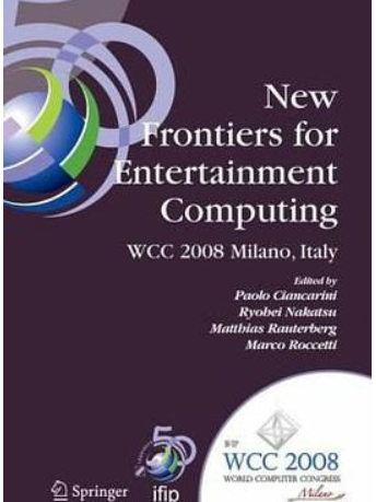 New Frontiers for Entertainment Computing New Frontiers for Entertainment Computing