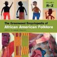 The Greenwood Encyclopedia of African American Folklore The Greenwood Encyclopedia of African American Folklore