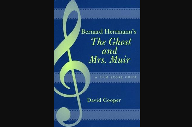 Bernard Herrmann\x27s The Ghost and Mrs. Muir Bernard Herrmann\x27s The Ghost and Mrs. Muir