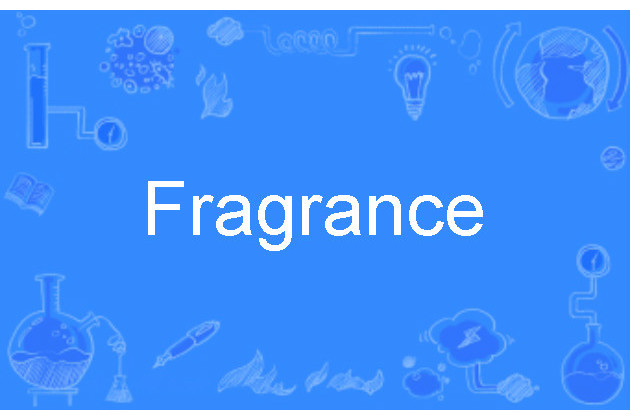 Fragrance(英語單詞) Fragrance(英語單詞)