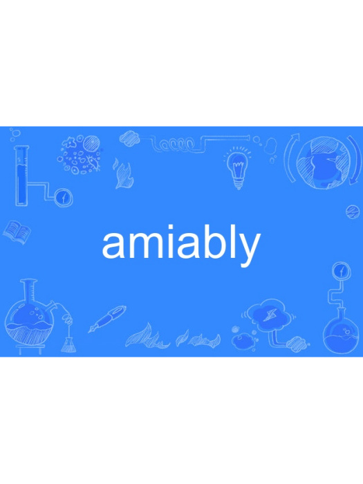 amiably amiably