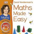 Carol Vorderman\x27s Maths Made Easy, Ages 6-7 Carol Vorderman\x27s Maths Made Easy, Ages 6-7