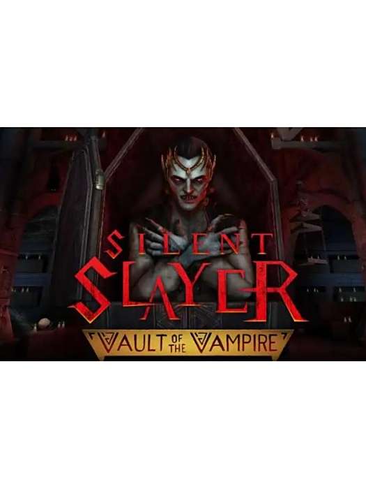 Silent Slayer: Vault of the Vampire Silent Slayer: Vault of the Vampire